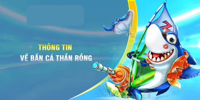 bắn cá thần rồng