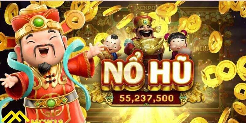 Nổ hũ thần tài là gì Chiến thuật giúp tăng cơ hội trúng nổ hũ thần tài là gì?