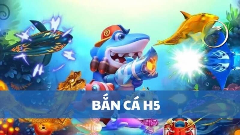 bắn cá h5 Hướng dẫn cách chơi bắn cá h5 hiệu quả